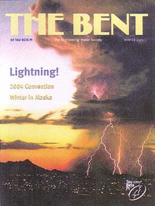 Struck by Lightning, The Bent of Tau Beta Pi Winter 2005 - physics and probability of lightning strikes, inspired after lightning struck my own house in Aug 2003 - includes some of my photos