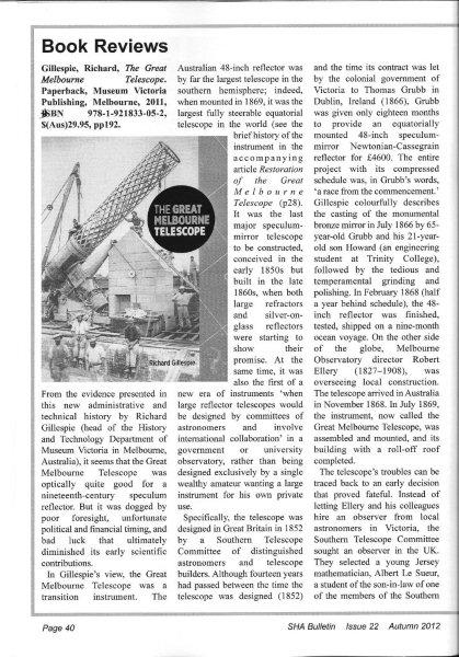 Review of book The Great Melbourne Telescope by Richard Gillespie, in Autumn 2012 issue of Society for the History of Astronomy Bulletin