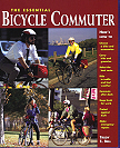 The Essential Bicycle Commuter, Ragged Mountain 1998 - first bicycle commuting book that also includes information about women's needs